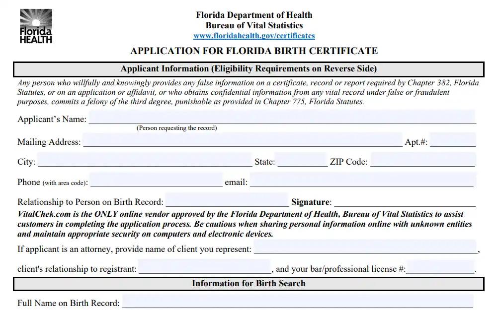 A screenshot of the application form for Florida Birth Certificate shows the need information which includes the applicant information such as full name, mailing address, address information and contact information, including the information for birth search; the Department's logo at the top left corner.